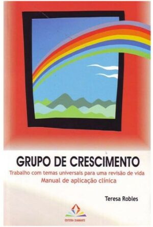 GRUPO DE CRESCIMENTO - TRABALHO COM TEMAS UNIVERSAIS PARA UMA REVISÃO DE VI