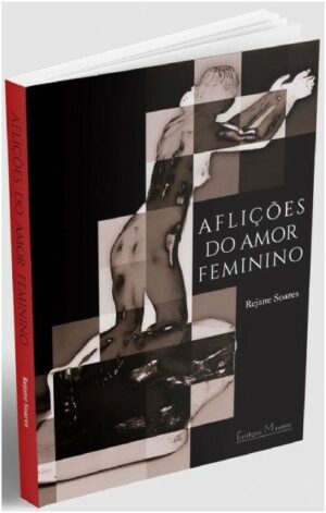 AFLIÇÔES DO AMOR FEMININO