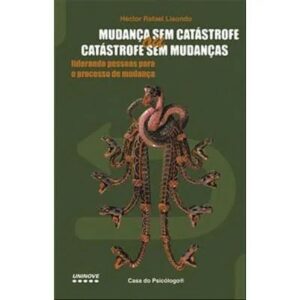 MUDANÇA SEM CATÁSTROFE OU CATÁSTROFE SEM MUDANÇAS