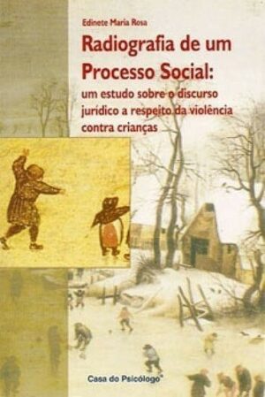 RADIOGRAFIA DE UM PROCESSO SOCIAL