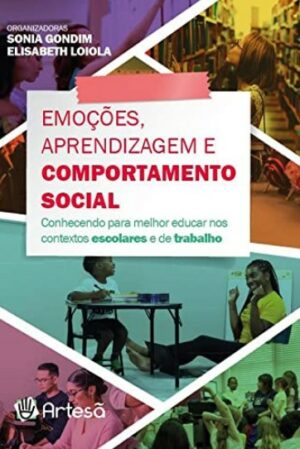 EMOÇÕES, APRENDIZAGEM E COMPORTAMENTO SOCIAL