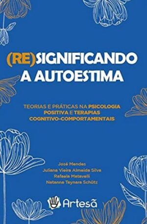 (RE)SIGNIFICANDO A AUTOESTIMA