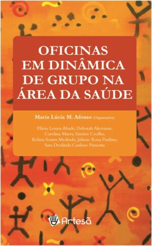 OFICINAS EM DINÂMICA DE GRUPO NA ÁREA DA SAÚDE