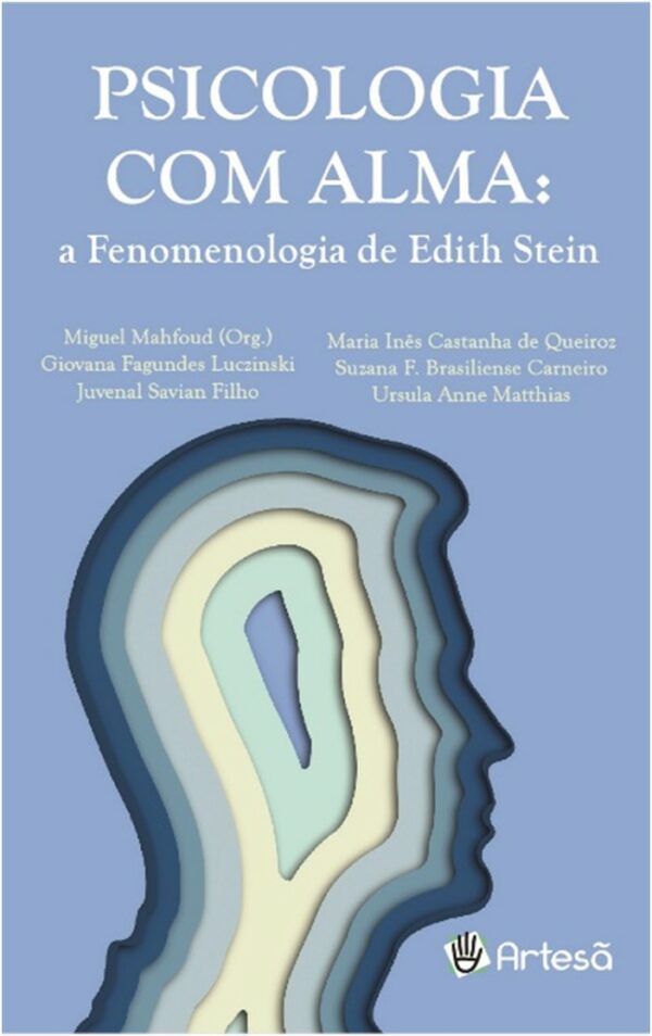 PSICOLOGIA COM ALMA: A FENOMENOLOGIA DE EDITH STEIN