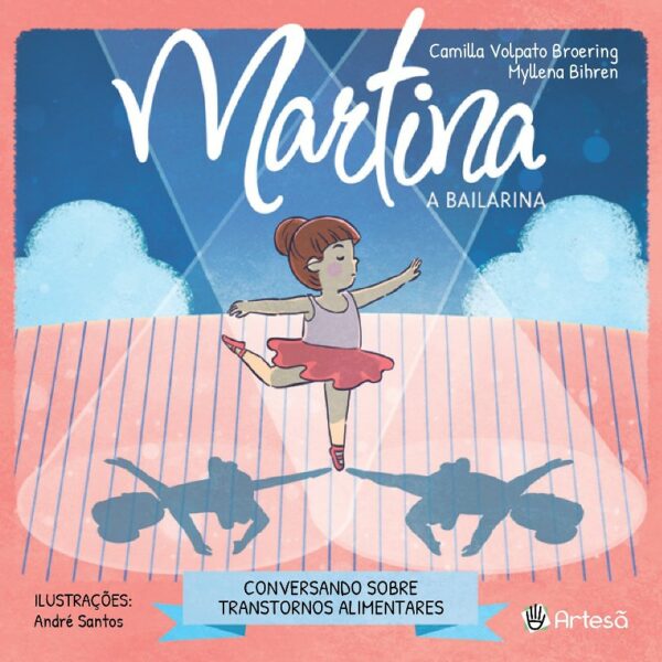 MARTINA,  A BAILARINA: CONVERSANDO SOBRE TRANSTORNOS ALIMENTARES