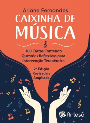 BARALHO CAIXINHA DE MÚSICA - 100 CARTAS CONTENDO QUESTÕES REFLEXIVAS PARA