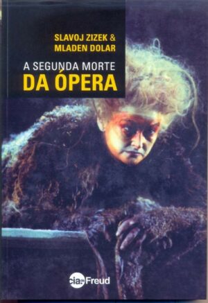 SEGUNDA MORTE DA ÓPERA, A