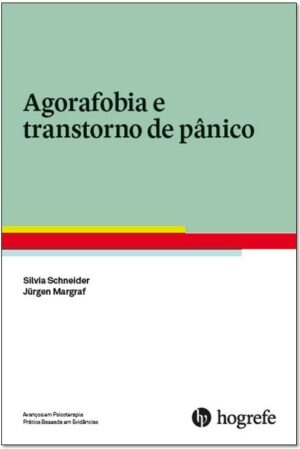 Agorafobia e Transtorno de Pânico