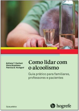 COMO LIDAR COM O ALCOOLISMO