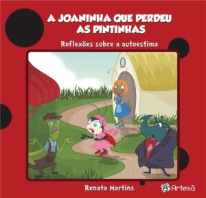 JOANINHA QUE PERDEU AS PINTINHAS, A: REFLEXÕES SOBRE AUTOESTIMA
