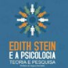 EDITH STEIN E A PSICOLOGIA: TEORIA E PESQUISA