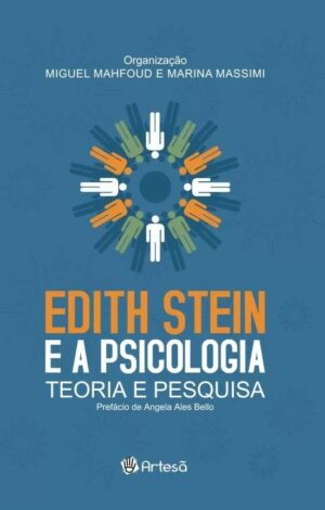 EDITH STEIN E A PSICOLOGIA: TEORIA E PESQUISA
