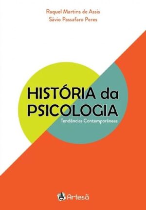 HISTÓRIA DA PSICOLOGIA - TENDÊNCIAS CONTEMPORÂNEAS