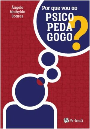 POR QUE VOU AO PSICOPEDAGOGO?