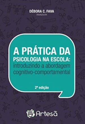 PRÁTICA DA PSICOLOGIA NA ESCOLA, A