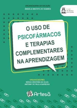 USO DE PSICOFÁRMACOS E TERAPIAS COMPLEMENTARES NA APRENDIZAGEM