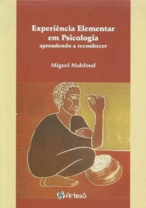 EXPERIÊNCIA ELEMENTAR EM PSICOLOGIA - APRENDENDO A RECONHECER