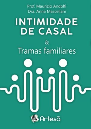 INTIMIDADE DE CASAL E TRAMAS FAMILIARES