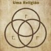JESUS NÃO FUNDOU UMA RELIGIÃO