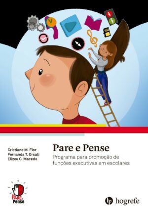 Pare e Pense: Programa para Promoção de Funções Executivas em Escolares