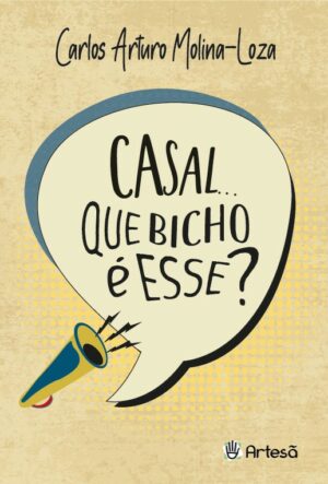 Casal... Que Bicho é Esse?
