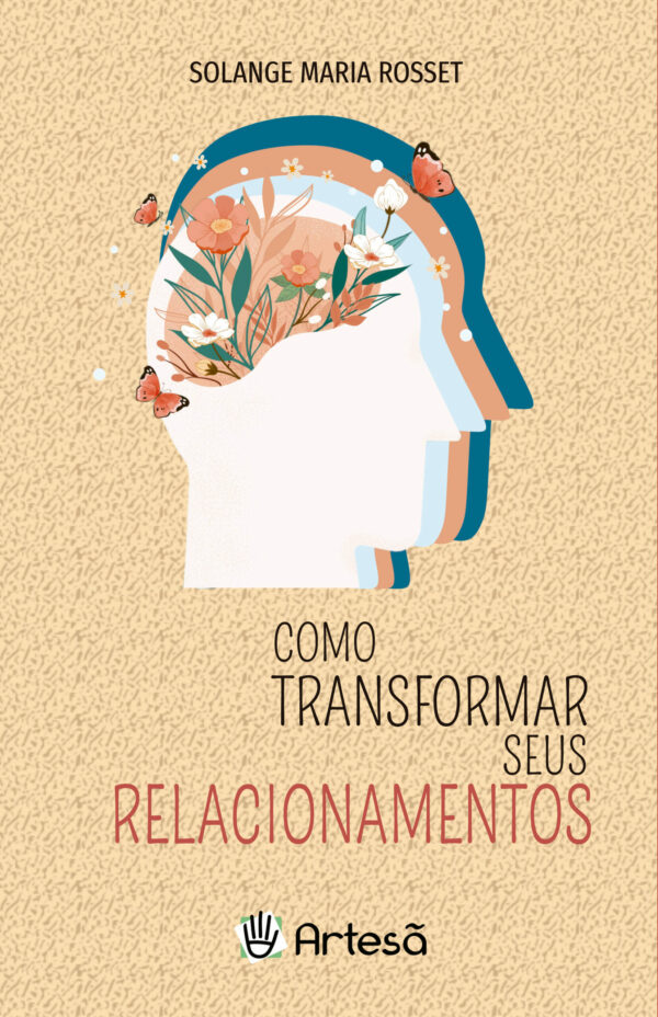 Como Transformar Seus Relacionamentos