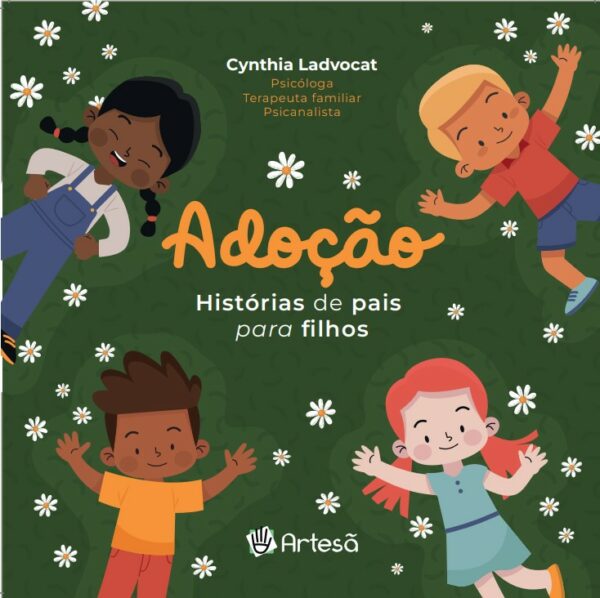Adoção: Histórias de Pais para Filhos
