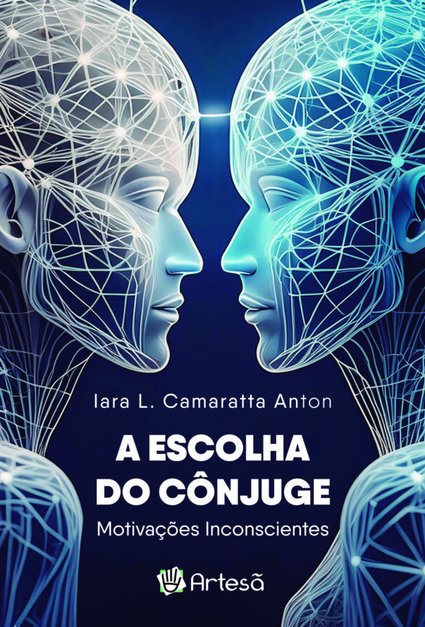 Escolha do Cônjuge: Motivações Inconscientes