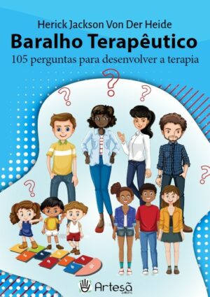 Baralho Terapèutico: 105 Perguntas para Desenvolver a Terapia
