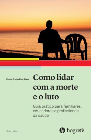 Como Lidar com a Morte e o Luto