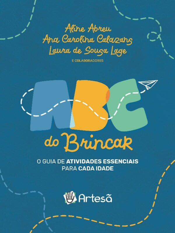 Abc do Brincar: o Guia de Atividades Essenciais para Cada Idade